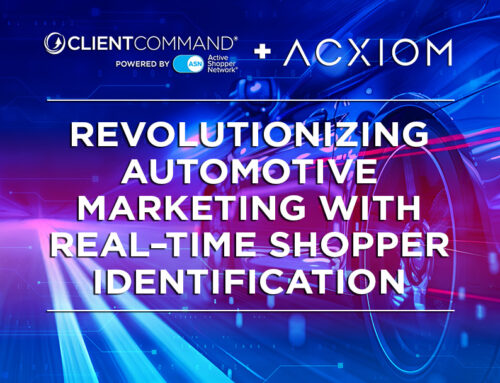 Acxiom and Client Command Partner to Revolutionize Automotive Marketing with Real-Time Shopper Identification